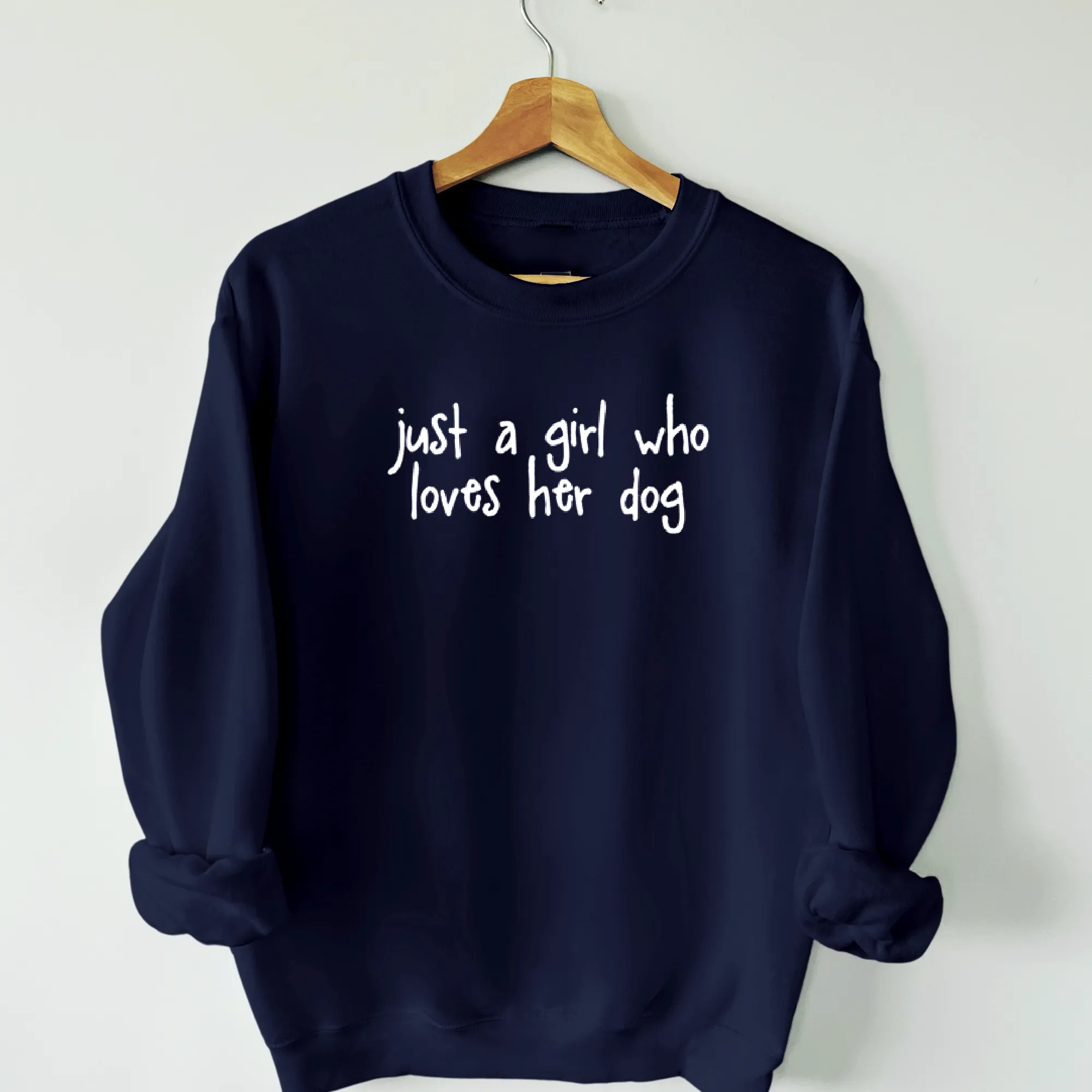 Just a Girl Who Loves Her Dog Sweatshirt - Relaxed Fit